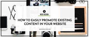 How to Easily Promote Existing Content in Your Website