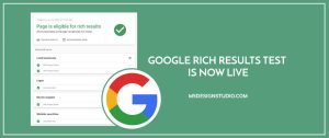 Google Rich Results Test Is Now Live