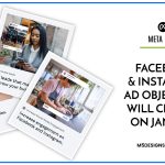 Facebook & Instagram Ad Objectives Will Change On Jan 2024