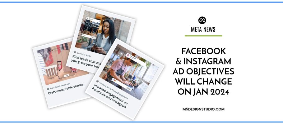 Facebook & Instagram Ad Objectives Will Change On Jan 2024