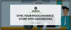 Sync Your WooCommerce Store With QuickBooks