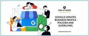 Google Updates Business Profile Policies and Guidelines